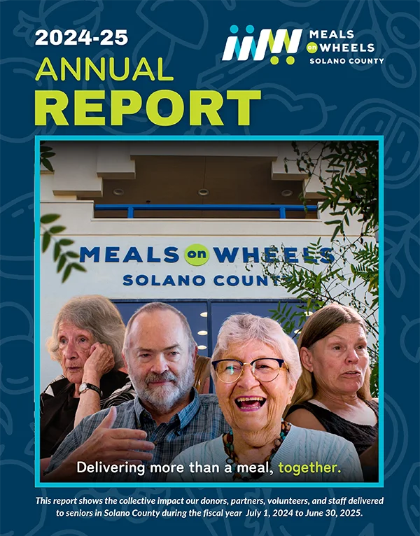 Meals-on-Wheels-Solano-County-2024-25-Annual-Report-600×766 2024-2025 Annual Report